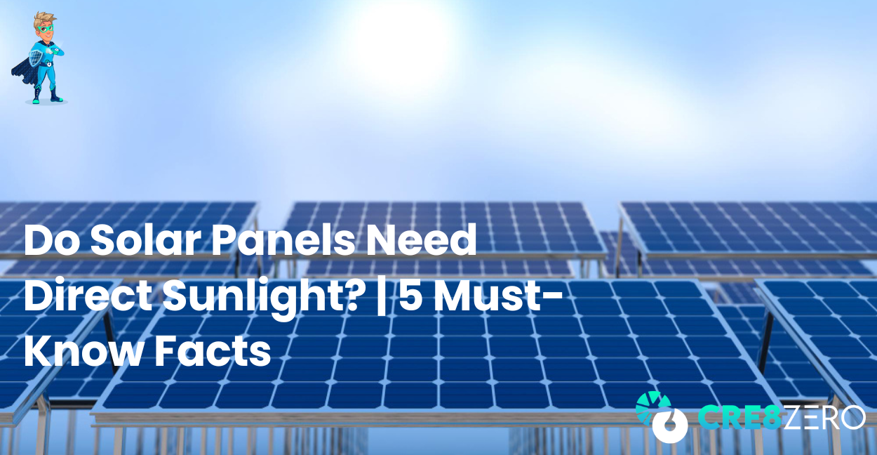 Do Solar Panels need direct sunlight Blog Post Image