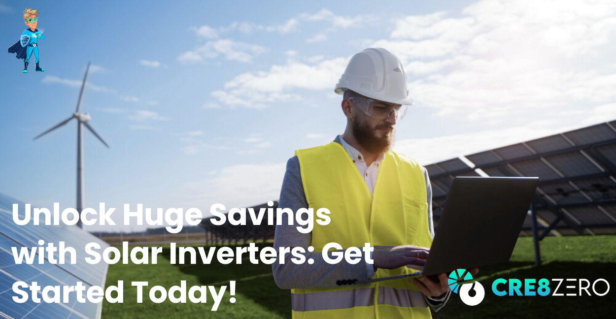 Unlock Huge Savings with Solar Inverters Blog Image